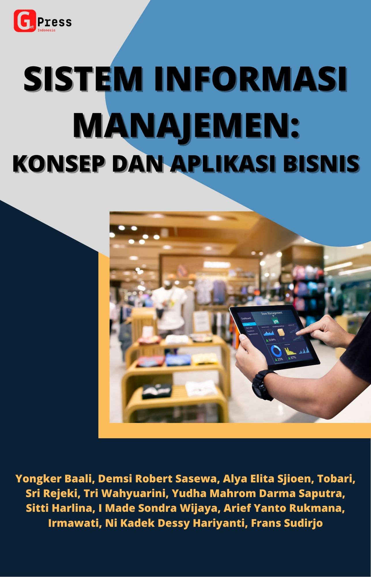 Sistem Informasi Manajemen: Konsep Dan Aplikasi Bisnis